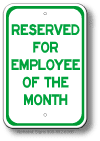 Reserved For Employee Of Month Sign
