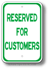 Reserved For Customers Sign