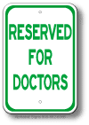 Reserved For Doctors Sign