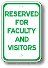 Reserved For Faculty and Visitors Sign