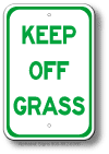 Keep Off Grass Sign