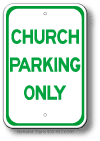 Church Parking Only Sign