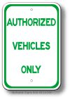 Authorized Vehicles Only Sign