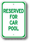 Reserved For Car Pool Sign