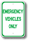 Emergency Vehicles Only Sign