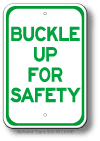 Buckle Up For Safety Sign