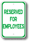 Reserved For Employees Sign
