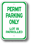 Permit Parking Only Lot Patrolled Sign