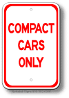 Compact Cars Only Sign