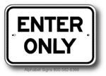 Enter Only Sign