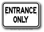 Entrance Only Sign