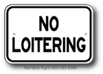 No Loitering Sign