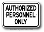 Authorized Personnel Only Horizontal Sign