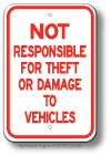Not Responsible For Theft Or Damage To Vehicles Sign