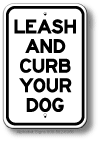 Leash And Curb Your Dog Sign