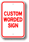 Custom Worded Sign