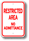 Restricted Area No Admittance Sign