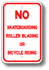 No Skateboarding Rollerblading Or Bicycles Sign