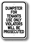 Dumpsters For Tenant Use Only Sign