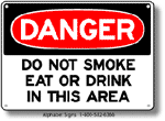 Do Not Smoke Eat or Drink Safety Sign