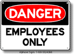 Employees Only Safety Sign