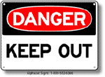 Keep Out Safety Sign