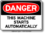 This Machine Starts Automatically Safety Sign