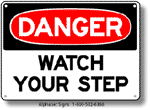 Watch Your Step Safety Sign