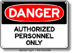Authorized Personnel Only Safety Sign