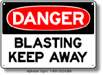 Blasting Keep Away Safety Sign