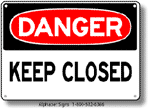 Keep Closed Safety Sign
