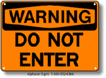 Do Not Enter Safety Sign