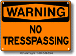 No Trespassing Safety Sign