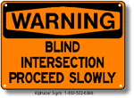 Blind Intersection Safety Sign