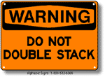 Do Not Double Stack Safety Sign