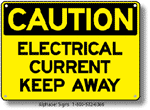 Electrical Current Keep Away Safety Sign