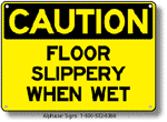 Floor Slippery When Wet Safety Sign