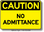 No Admittance Safety Sign