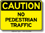 No Pedestrian Traffic Safety Sign