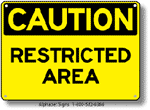 Restricted Area Safety Sign