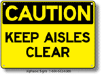 Keep Aisles Clear Safety Sign