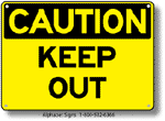 Keep Out Safety Sign