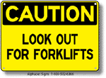 Look Out For Forklifts Safety Sign