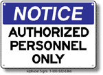Authorized Personnel Only Safety Sign