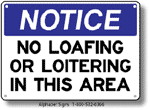 No Loafing Or Loitering Safety Sign
