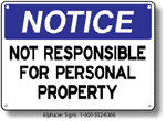 Not Responsible For Personal Property Safety Sign