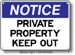 Private Property Keep Out Safety Sign