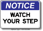 Watch Your Step Safety Sign