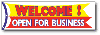 Welcome Open For Business Banner, 3 ft x 10 ft Outdoor Vinyl, Hemmed & Ropes