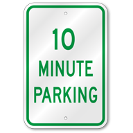 10 Minute Parking Sign, Outdoor Reflective Aluminum